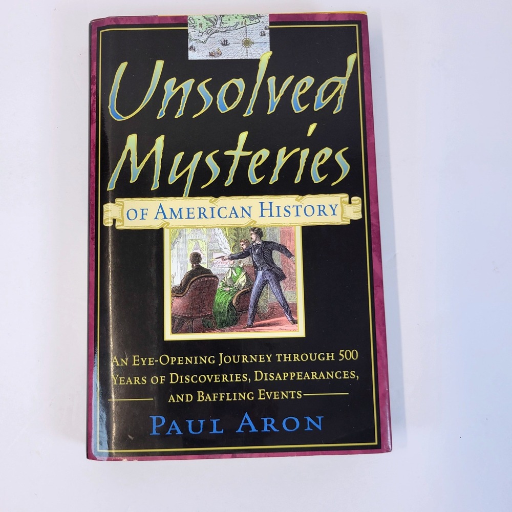 Unsolved Mysteries of American History Hardcover Black Paul Aron